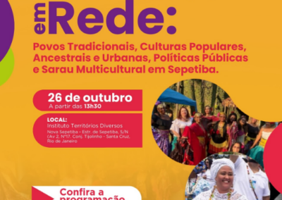 Territórios em Rede: Povos Tradicionais, Culturas Populares, Ancestrais e Urbanas