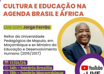 Cultura e Educação na Agenda Sul – Brasil e África – LIVE com o Reitor Jorge Ferrão
